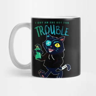 I Got An Eye For Trouble Mug